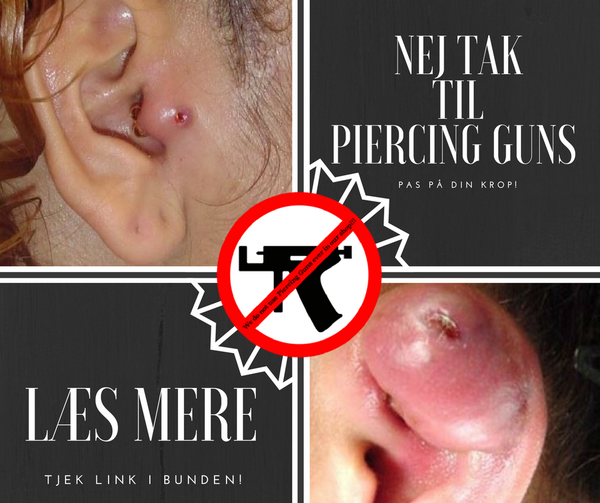 Don’t use piercing guns!